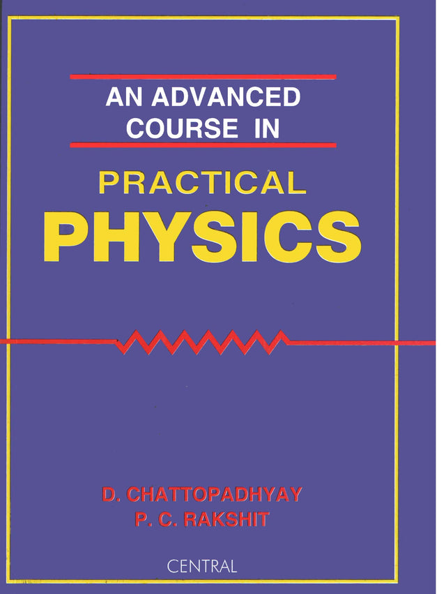 An Advanced Course In Practical Physics - Retail Maharaj