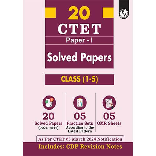 Pw Ctet Paper 1 (Class 1 – 5) 20 Solved Papers (2024 - 2011) L 5 Practice Sets L Omr Sheets - Retail Maharaj