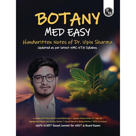 Pw Botany Med Easy Dr. Vipin Sharma Handwritten Notes | Flow Charts, Mindmaps, Mnemonics For Neet & Board Exams As Per Latest Nmc Neet Syllabus - Retail Maharaj