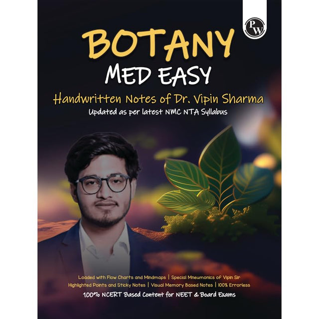 Pw Botany Med Easy Dr. Vipin Sharma Handwritten Notes | Flow Charts, Mindmaps, Mnemonics For Neet & Board Exams As Per Latest Nmc Neet Syllabus - Retail Maharaj