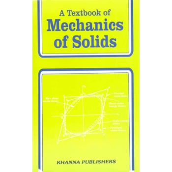 A Textbook of Mechanics of Solids