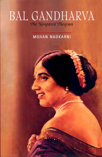 BAL GANDHARVA The Nonpareil Thespian - Retail Maharaj