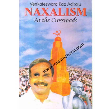 naxalism at the crossroads 1st edition - Retail Maharaj