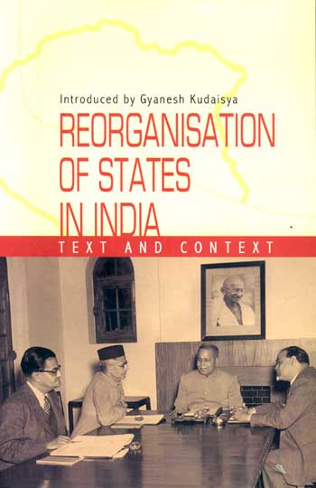REORGANISATION OF STATES IN INDIA Text and Context - Retail Maharaj