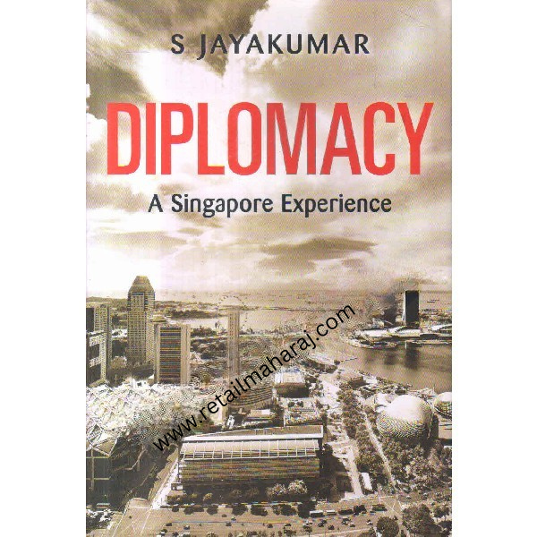 diplomacy a Singapore experience 1st edition - Retail Maharaj