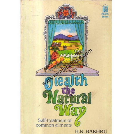 health the natural way self treatment of common ailments - Retail Maharaj