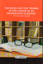 THE ROSES AND THE THORNS IN THE CAREER OF AN INFORMATION SCIENTIST: A Managerial Insight - Retail Maharaj