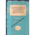 mathematics and wave mechanics 1st edition - Retail Maharaj
