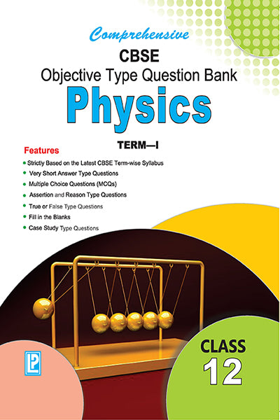 Comprehensive CBSE Objective Type Question Bank Physics XII (Term-I) - Retail Maharaj