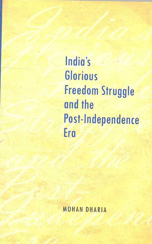 India's Glorious Freedom Struggle and the Post-Independence Era - Retail Maharaj