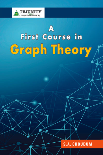 A First Course in Graph Theory