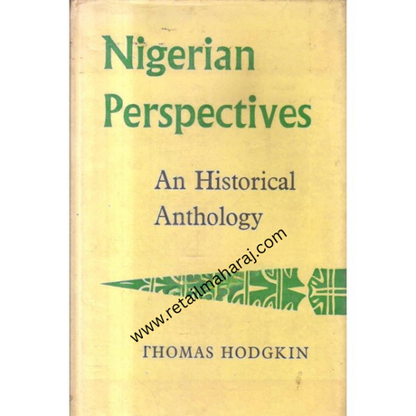 nigerian perspectives an historical anthology 1st edition - Retail Maharaj