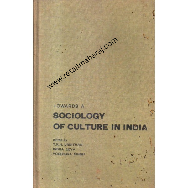 towards a sociology of culture in india 1st edition