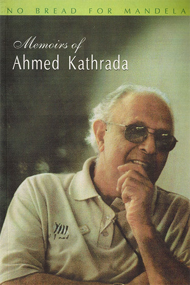 MEMORIS OF AHMED KATHRADA - Retail Maharaj