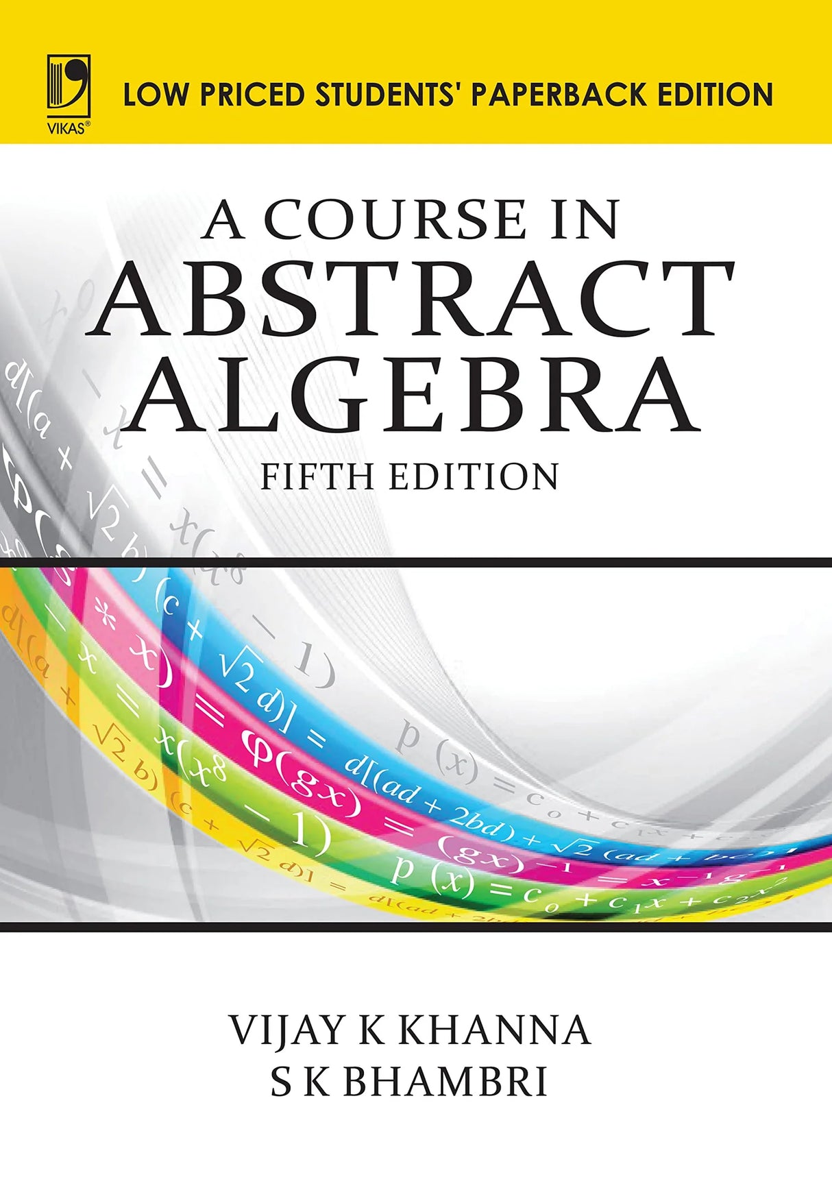 A Course in Abstract Algebra - Retail Maharaj