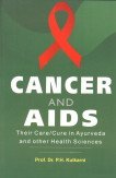 Cancer and Aids Their Care Cure in Ayurveda and other Health Sciences - Retail Maharaj