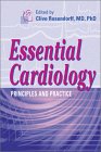 Essential Cardiology: Principles and Practice