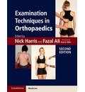 Examination Techniques in Orthopaedics South Asia Edition