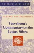 Tao Sheng's Commentary on the Lotus Sutra: A Study and Translation - Retail Maharaj