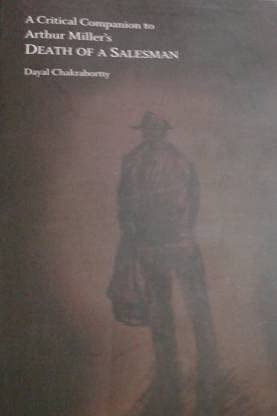 A CRITICAL COMPANION TO ARTHUR MILLER'S DEATH OF A SALESMAN - Retail Maharaj