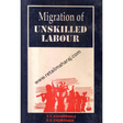 Migration Of Unskilled Labour ( A Study Of Causes, Permanency And Assimilation In Nagpur) 1st edition - Retail Maharaj