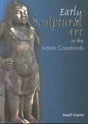 Early Sculptural Art in the Indian Coastland - Retail Maharaj