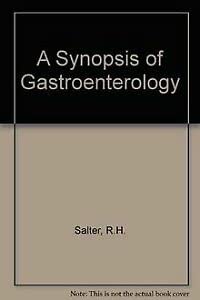 A Synopsis of Gastroenterology (Synopsis S.)