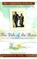 The Tale Of The Rose : The Love Story Behind The Little Prince [Paperback] [Jan 01, 2004] Consuelo De Saint-Exupery