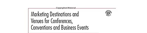 Marketing Destinations and Venues for Conferences, Conventions and Business Events (Events Management) - Retail Maharaj