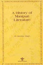 A History of Manipuri Literature - Retail Maharaj