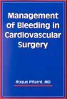 Management of Bleeding in Cardiovascular Surgery