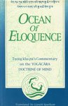 Ocean of Eloquence: Commentary on the Yogacara Doctrine of Mind: No. 142 (Bibliotheca Indo-Buddhica S.) - Retail Maharaj