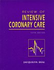 Review of Intensive Coronary Care