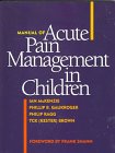 Manual of Acute Pain Management in Children