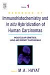 Handbook of Immunohistochemistry and in Situ Hybridization of Human Carcinomas: Molecular Genetics; Lung and Breast Carcinomas: 1