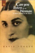Can You Listen to a Woman: A Man's Journey to the Heart - Retail Maharaj