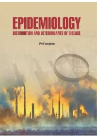 Epidemiology: Distribution And Determinants Of Disease