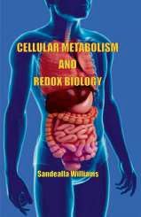 Cellular Metabolism and Redox Biology