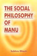 The Social Philosophy of Manu
