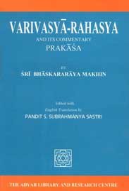 Varivasyā-Rahasya and its commentary Prakāśa (Adyar Library series)