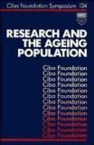 Research and the Ageing Population (Novartis Foundation Symposia)