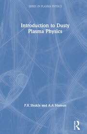 INTRODUCTION TO DUSTY PLASMA PHYSICS - Retail Maharaj