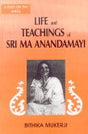 Life and Teachings of Sri Ma Anandamayi - Retail Maharaj