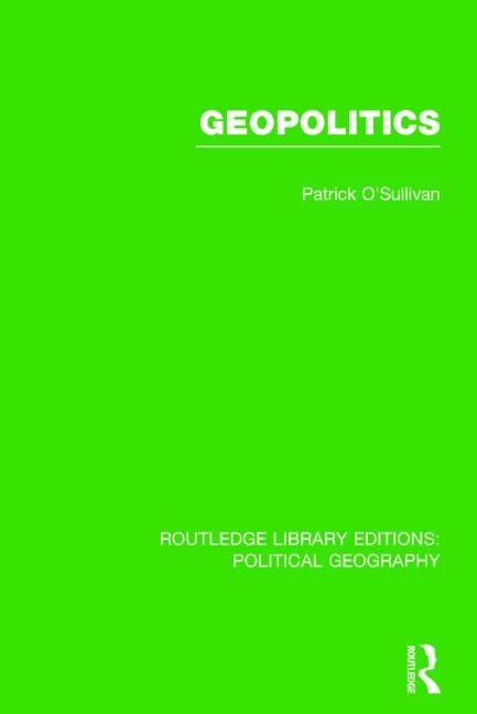 Geopolitics (Routledge Library Editions: Political Geography) - Retail Maharaj