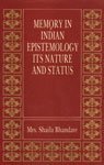 Memory in Indian Epistemology: Its Nature and Status (Sri Garib Dass Oriental Series No 165) - Retail Maharaj
