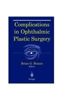 COMPLICATIONS IN OPHTHALMIC PLASTIC SURGERY