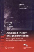 ADVANCED THEORY OF SIGNAL DETECTION: WEAK SIGNAL DETECTION IN GENERALIZED OBSERVATION (SIGNALS AND COMMUNICATION TECHNOLOGY) - Retail Maharaj