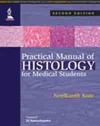 PRACTICAL MANUAL OF HISTOLOGY FOR MEDICAL STUDENTS