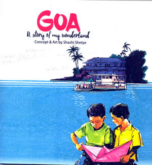 GOA: A STORY OF MY WONDERLAND - Retail Maharaj