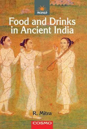Food and Drinks in Ancient India - Retail Maharaj